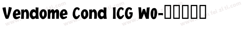 Vendome Cond ICG W0字体转换
